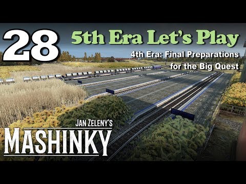 Mashinky 5th Era Let's Play #28 - 4th Era: Final Preparations for the Big Quest