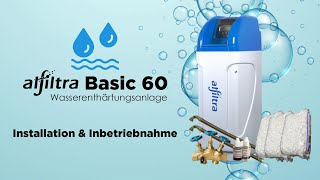 ALFILTRA Basic 60 Enthärtungsanlage Einbau + Inbetriebnahme | kalkfreies Wasser