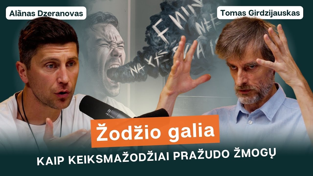 #4 ALANO PODKASTAS: žodžiai, darantys įtaką mūsų sveikatai, uždarbiui, statusui. Tomas Girdzijauskas