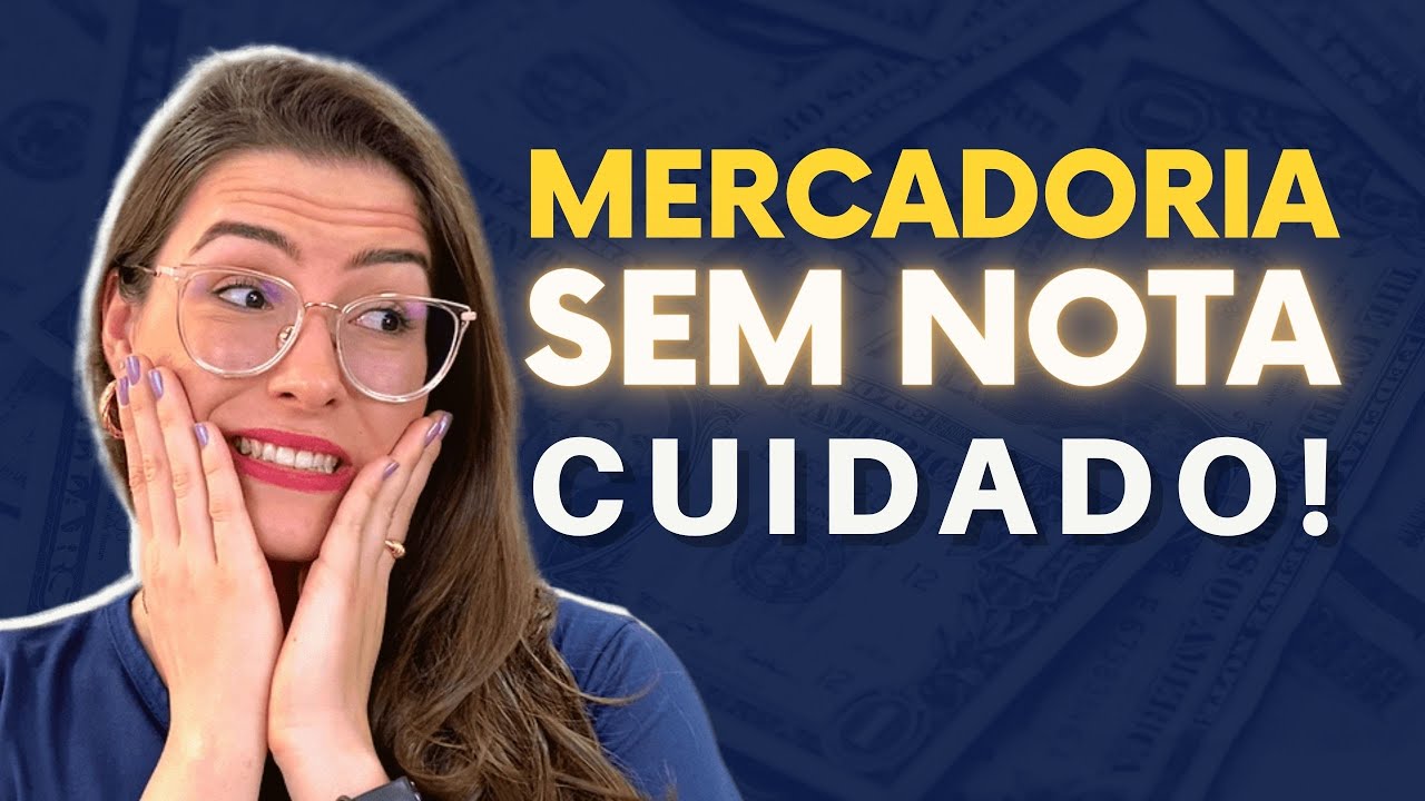 COMPRAR SEM NOTA FISCAL: O QUE PODE ACONTECER
