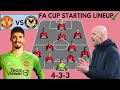 Newport vs Manchester United ~ Potential Line Up Man United FA Cup Round 4 2023/2024