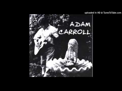 Adam Carroll - South Of Town