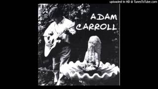 Adam Carroll - South Of Town