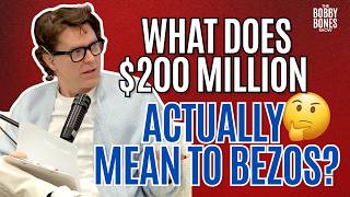Bobby does the math on Jeff Bezos' $200 million condo 🤑