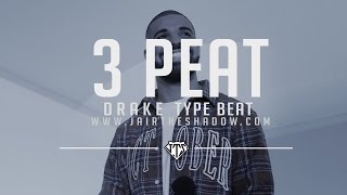 &quot;SOLD&quot; Drake Type Beat - &quot;3 PEAT&quot; (Prod. By Jairtheshadow)