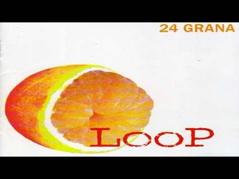 24 Grana - Loop [full album]