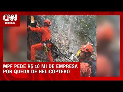MPF pede R$ 10 milhões de empresa por queda de helicóptero no RJ | CNN NOVO DIA