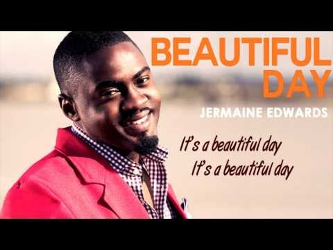 JERMAINE EDWARDS- Beautiful Day