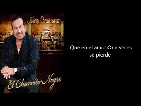 Mi corazón es un vagabundo El Charrito Negro Letra