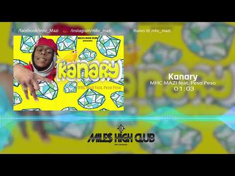 MHC Mazi feat. Peso Peso - KANARY
