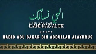 Download lagu Ilahi Nas'aluk | Qasidah Habib Abu Bakar bin Abdullah Alaydrus mp3 Download lagu Ilahi Nas'aluk | Qasidah Habib Abu Bakar bin Abdullah Alaydrus mp3
