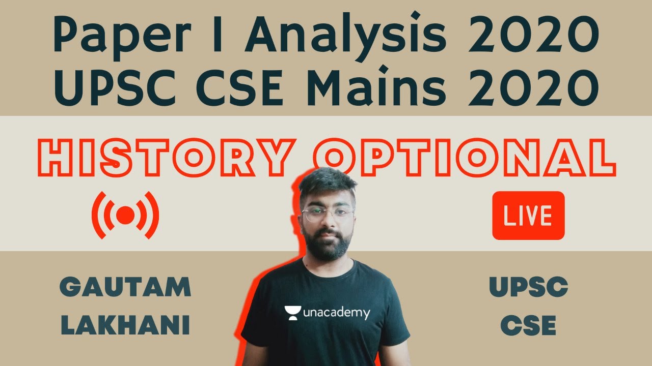 UPSC History Optional Paper 1 Analysis 2020 | UPSC CSE Mains 2020 | Gautam Lakhani