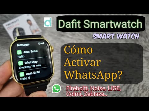Reloj inteligente DaFit: Cómo Activar WhatsApp? Dafit Smart Watch Colmi, LIGE, Zeblaze...