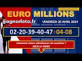 EUROMILLIONS COMBINAISON GAGNANT VENDREDI 26 AVRIL 2024