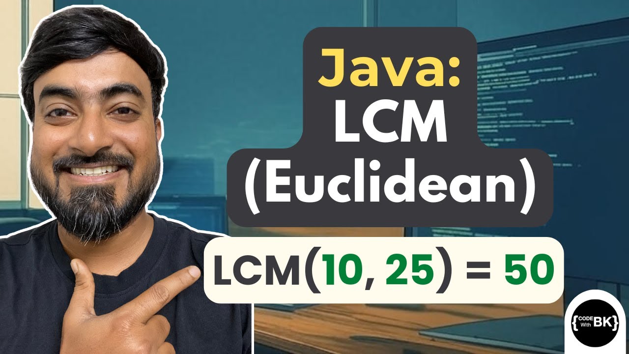 Java Program to Find LCM of Two Numbers | Euclidean Method
