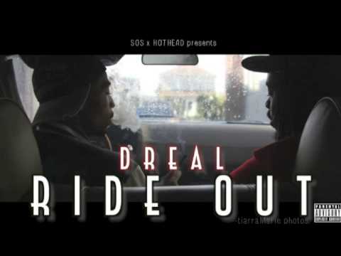 dREAL Ft. Nuk f Banga ClearitOut & Lay'em Down "Ride Out" (prod. by. JB mackin