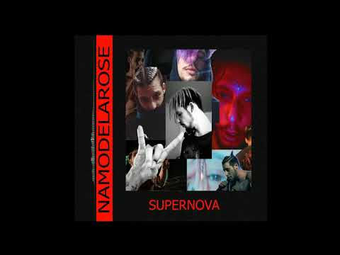 NAMODELAROSE - SUPERNOVA
