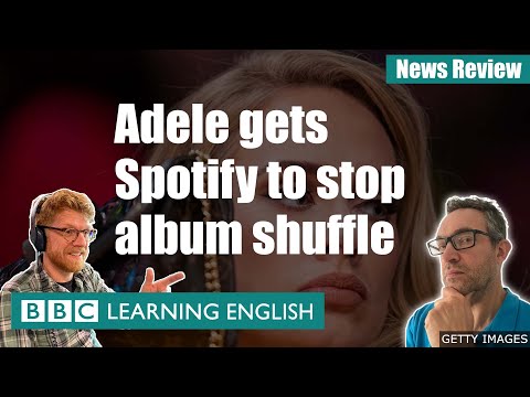 BBC新聞評論。阿黛爾讓Spotify改變專輯洗牌方式 (BBC News Review: Adele gets Spotify to change album shuffle)