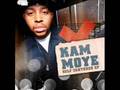 Kam Moye - Welcome To My Life 