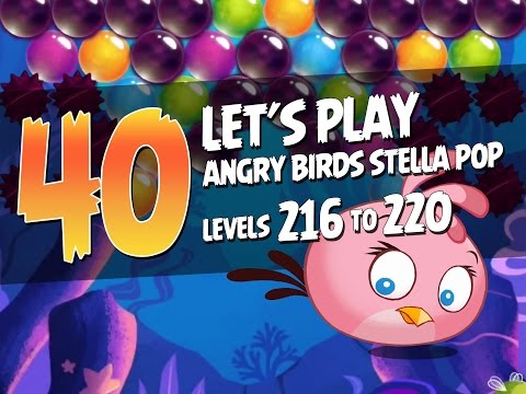 Let's Play Angry Birds Stella Pop - Part 40 - Levels 216 to 220 - Underwater Adventure