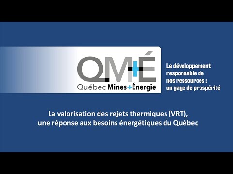 La valorisation des rejets thermiques, une réponse aux besoins énergétiques du Québec