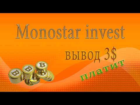 Проект по заработку Monostar-invest.com