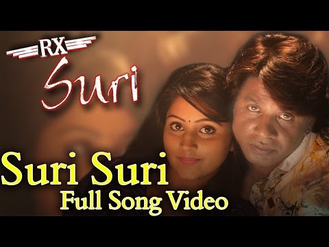 Rx Suri - Suri Suri Full Song Video | Duniya Vijay, Akanksha | Arjun Janya