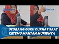 Viral Curhat Seorang Guru Tak Dikenali Mantan Murid Yang Jadi Dokter