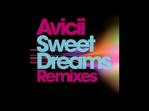 Avicii - Sweet Dreams (Gregori Klosman Remix)