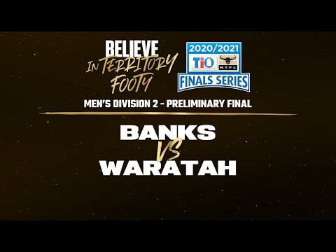 2020/21 TIO NTFL Men’s Division 2 – Preliminary Final: Banks vs Waratah