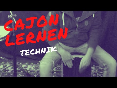 Cajon lernen welche Technik?