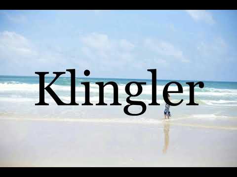 How To Pronounce Klingler🌈🌈🌈🌈🌈🌈Pronunciation Of Klingler