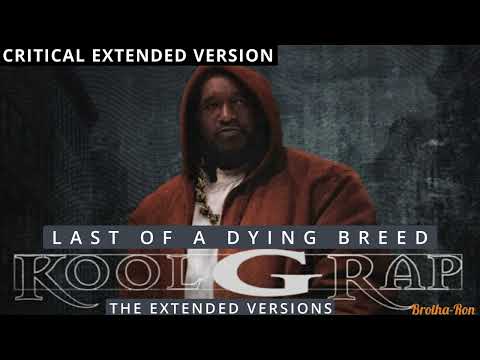 Kool G Rap - Critical Extended Version