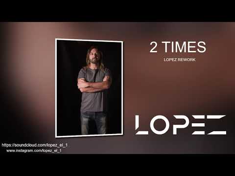 TWO TIMES      --      Ann Lee      ( LOPEZ REMIX )