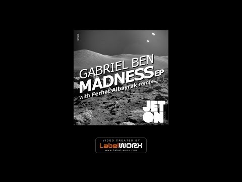 Gabriel Ben - Madness (Ferhat Albayrak Remix)