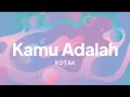 Kotak Kamu Adalah Lirik