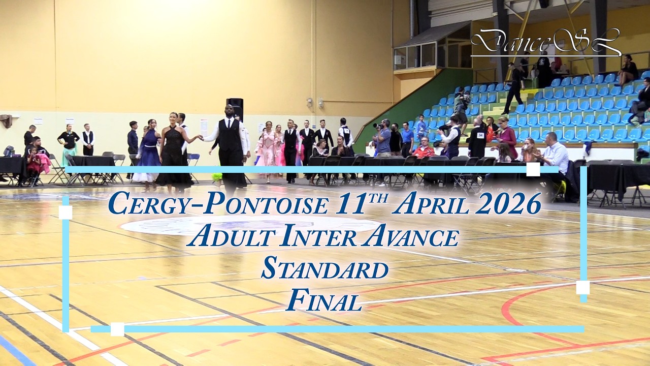 Pontoise 2026 Adult Inter & Avance Standard All Dances Final - 11 April 2026