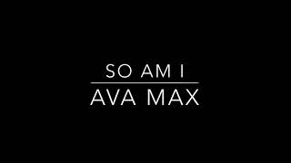 Download lagu Ava Max - So Am I [Mp3 Download] mp3