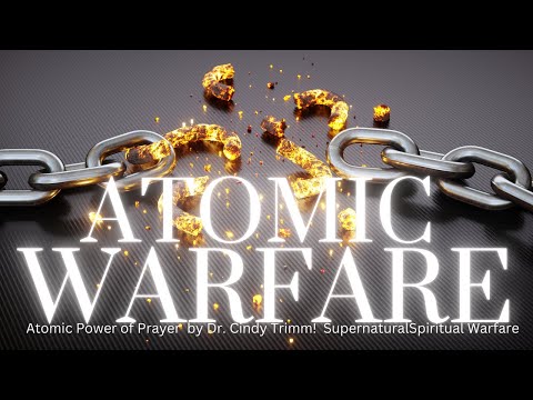 Atomic Power of Prayer by Dr. Cindy Trimm! Supernatural Spiritual Warfare