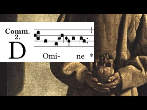 “O Lord our Lord” Monday of 2nd Week Lent - Communion - Domine Dominus noster Psalm 8