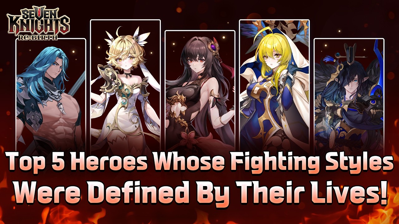 [Seven Knights Re:BIRTH] [Bae Dragon] Ep. 29 - Top 5 Chars Whose Skills Reveal Their Lives!