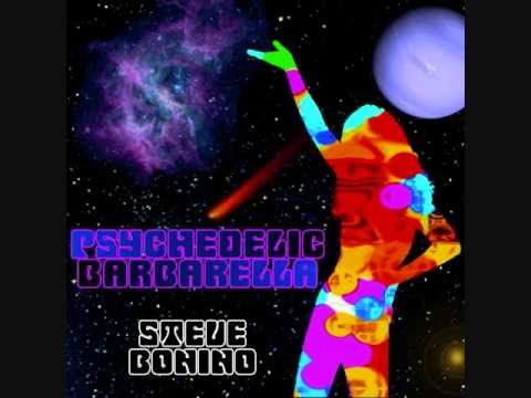 Steve Bonino   Psychedelic Barbarella