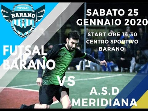 Campionato di Calcio a 5, Serie D, Girone C: FUTSAL BARANO vs MERIDIANA SPORT E SVAGO