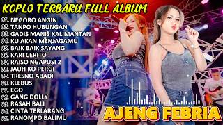 Download lagu NEGORO ANGIN_AJENG FEBRIA FULL ALBUM TERBARU_DANGDUT KOPLO VIRAL TIKTOK_KOPLO DANGDUT mp3 Download lagu NEGORO ANGIN_AJENG FEBRIA FULL ALBUM TERBARU_DANGDUT KOPLO VIRAL TIKTOK_KOPLO DANGDUT mp3