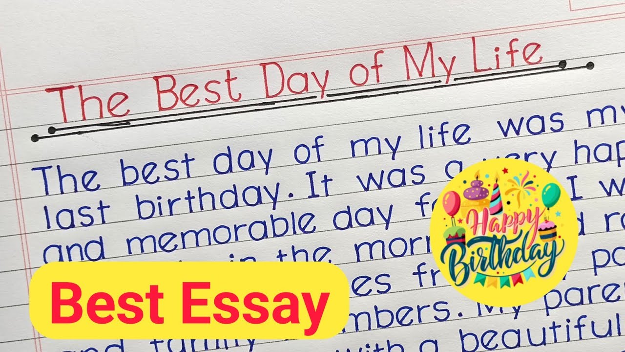 The Best Day of My Life Essay | English Paragraph Writing | Handwriting