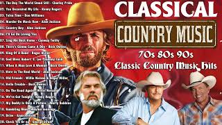 Classical Country Music Hits - 70s 80s 90s Country Music Greatest Hits - Alan Jackson, George Strait