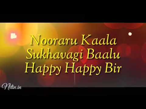 Nooraru kaala sukhavagi baalu happy happy birthday Kannada birthday status video 30