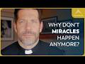 Miracles The Bible Vs Today What S Changed