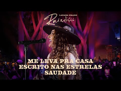 Lauana Prado Raiz Goiânia - Me Leva Pra Casa / Escrito Nas Estrelas /