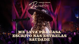 Ouvir Lauana Prado – Me Leva Pra Casa / Escrito Nas Estrelas / Saudade